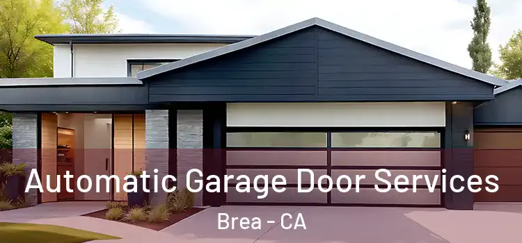  Automatic Garage Door Services Brea - CA