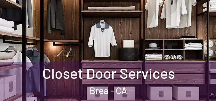Closet Door Services Brea - CA