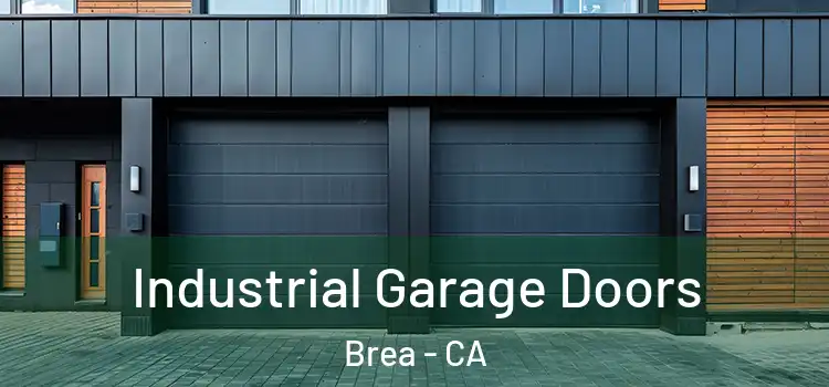  Industrial Garage Doors Brea - CA