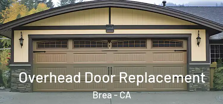  Overhead Door Replacement Brea - CA