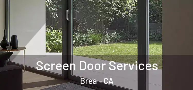Screen Door Services Brea - CA