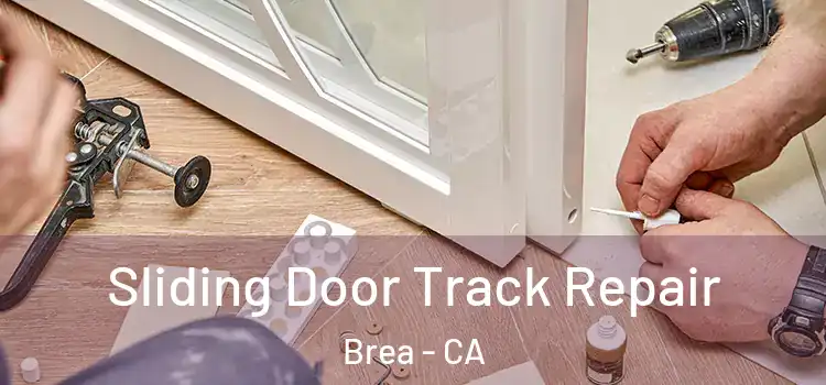  Sliding Door Track Repair Brea - CA